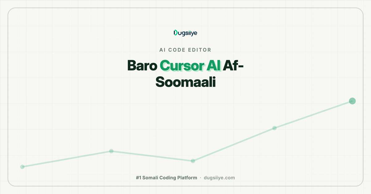 Baro Cursor AI Af-Soomaali: Sida Saxda ah ee Loo Isticmaalo