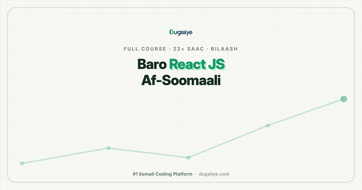 Baro React JS Af-Soomaali: Full Course 22+ Saac oo Bilaash ah